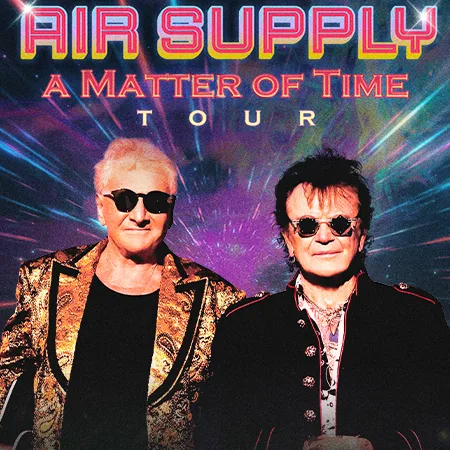 Air Supply - A Matter of Time Tour | Blue Gate Theatre | Shipshewana, Indiana