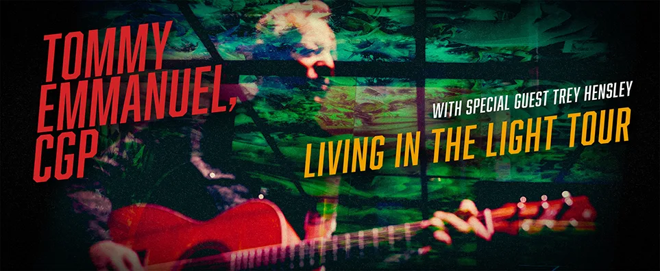 Tommy Emmanuel w-Special Guest Trey Hensley Info Page Header